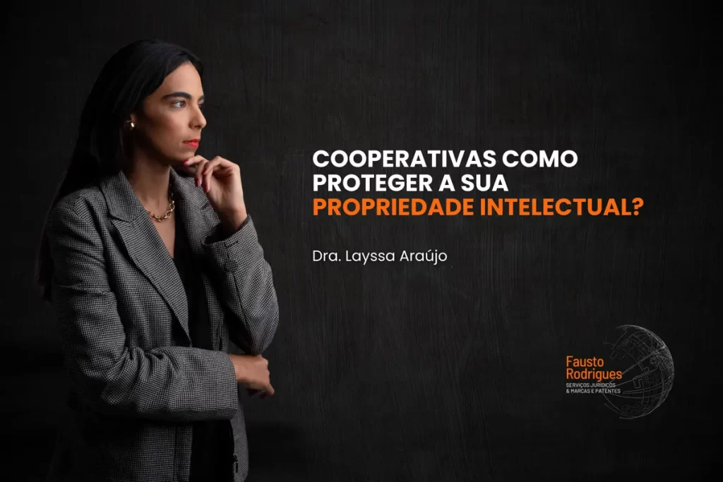 Cooperativas como proteger a sua propriedade intelectual?