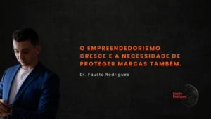 o empreendedorismo cresce e a necessidade de proteger marcas também