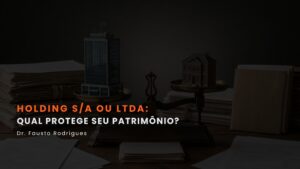 holding-sa-planejamento-sucessorio-riscos